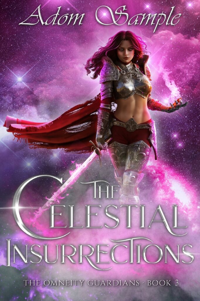 The Celestial Insurrections (The Omneity Guardians – Book 3)